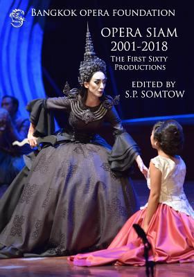 Opera Siam 2001-2018: The First Sixty Productions 1940999413 Book Cover