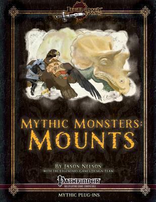 Mythic Monsters: Mounts 1492949612 Book Cover