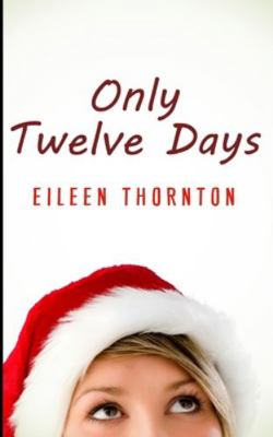 Only Twelve Days 1715618750 Book Cover