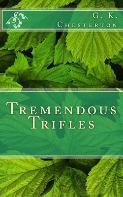 Tremendous Trifles 1495927725 Book Cover