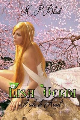 Lisa Verdi e il Sole di Aresil: Volume 3 [Italian] 1539047970 Book Cover