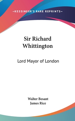 Sir Richard Whittington: Lord Mayor of London 0548090440 Book Cover