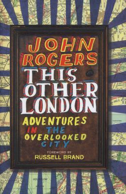 This Other London: Adventures in the Overlooked... 0007494270 Book Cover