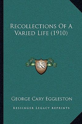 Recollections Of A Varied Life (1910) 1167123271 Book Cover