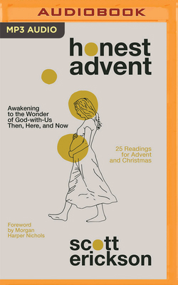 Honest Advent: Awakening to the Wonder of God-W... 1713571315 Book Cover