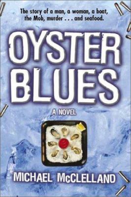 Oyster Blues: A Novel 0743452593 Book Cover