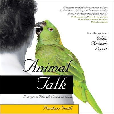 Animal Talk: Interspecies Telepathic Communication 1668194627 Book Cover