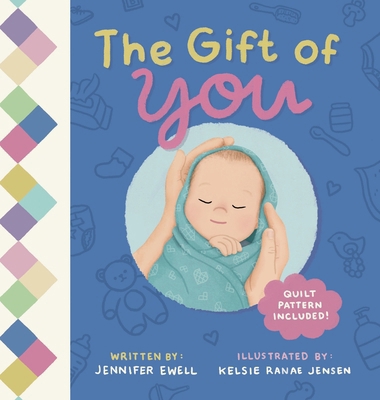 The Gift of You: A Celebration of Each Unique Baby 1963778006 Book Cover
