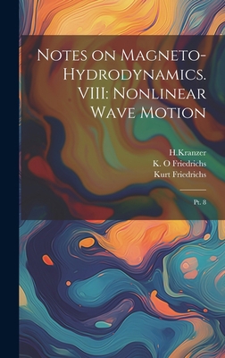 Notes on Magneto-hydrodynamics. VIII: Nonlinear... 1019501111 Book Cover