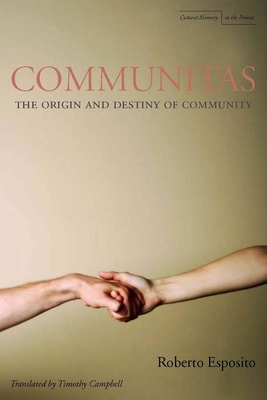 Communitas: The Origin and Destiny of Community 080474646X Book Cover