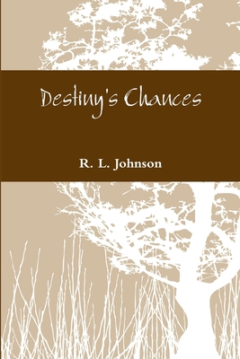 Destiny's Chances 1365962733 Book Cover