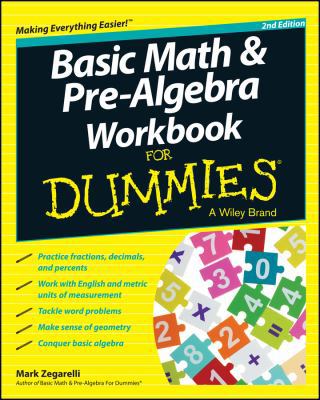 Basic Math and Pre-Algebra Workbook for Dummies 1118828046 Book Cover