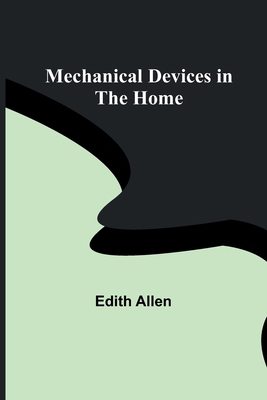 Mechanical Devices in the Home 9356896038 Book Cover