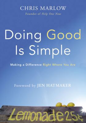 Doing Good Is Simple: Making a Difference Right... 0310343577 Book Cover