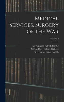 Medical Services. Surgery of the War; Volume 2 1017479631 Book Cover
