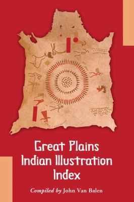 Great Plains Indian Illustration Index 0786449284 Book Cover