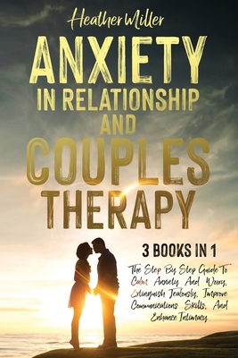 Anxiety in Relationship and Couples Therapy: 3 ... B096M1N7Q8 Book Cover