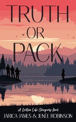 Truth or Pack: A Willow Lake Omegaverse Novel B0FCMNTL3Q Book Cover