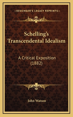 Schelling's Transcendental Idealism: A Critical... 1165846039 Book Cover