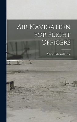 Air Navigation for Flight Officers 101653311X Book Cover