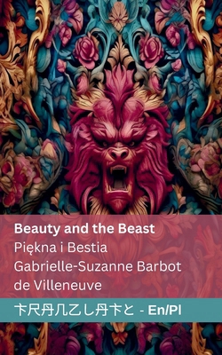 Beauty and the Beast / Piękna i Bestia: Tr... [Polish] 183566024X Book Cover