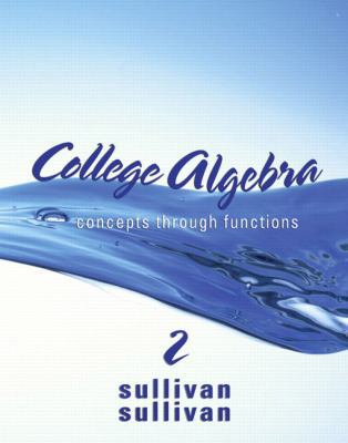 College Algebra: Concepts Through Functions 0321641078 Book Cover