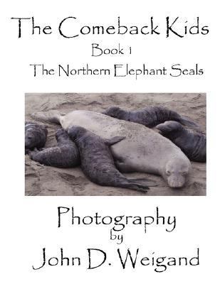 "The Comeback Kids" Book 1, The Northern Elepha... 0979481546 Book Cover