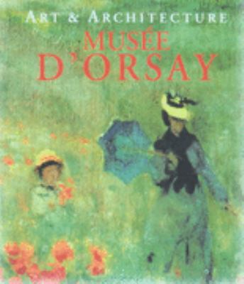 Musee D'Orsay (Art & Architecture) 3833129417 Book Cover
