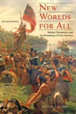 New Worlds for All: Indians, Europeans, and the... 1421410311 Book Cover