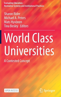 World Class Universities: A Contested Concept 9811575975 Book Cover