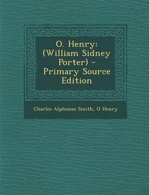 O. Henry: (William Sidney Porter) 1295286831 Book Cover
