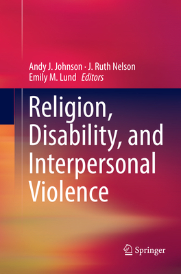 Religion, Disability, and Interpersonal Violence 3319860305 Book Cover