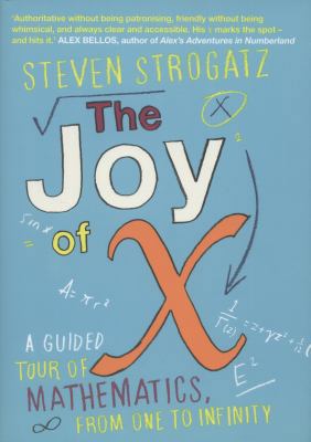 The Joy of X: A Guided Tour of Mathematics, fro... 1848878435 Book Cover
