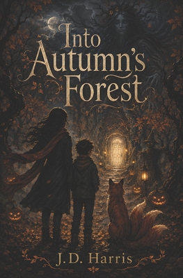 Into Autumn's Forest B0H7MTCGZB Book Cover