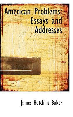 American Problems: Essays and Addresses 1103916106 Book Cover