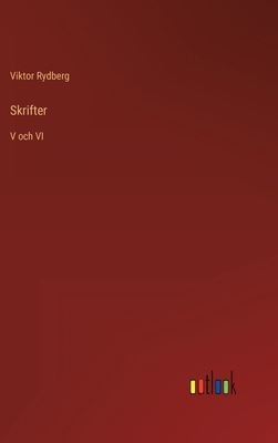 Skrifter: V och VI [Swedish] 336800767X Book Cover