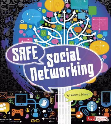 Safe Social Networking 162065802X Book Cover