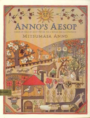 Anno's Aesop: A Book of Fables 0531083748 Book Cover