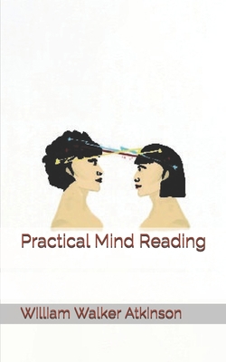 Practical Mind Reading 1670684164 Book Cover