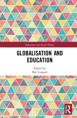 Globalisation and Education 1138613460 Book Cover