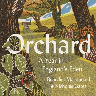 Orchard: A Year in England's Eden Lib/E 000845907X Book Cover