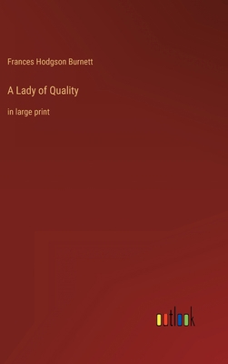 A Lady of Quality: in large print 3368402455 Book Cover