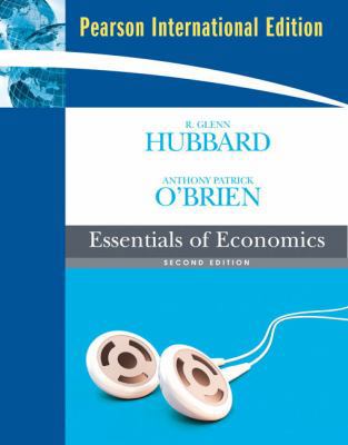 Essentials of Economics. R. Glenn Hubbard, Anth... 0132460955 Book Cover