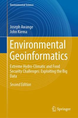 Environmental Geoinformatics: Extreme Hydro-Cli... 3030030164 Book Cover