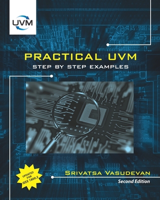 Practical UVM: Step by Step with IEEE 1800.2 0997789611 Book Cover