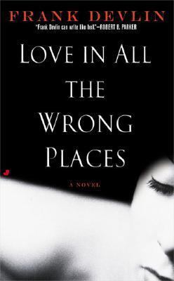 Love in All the Wrong Places 0515139548 Book Cover