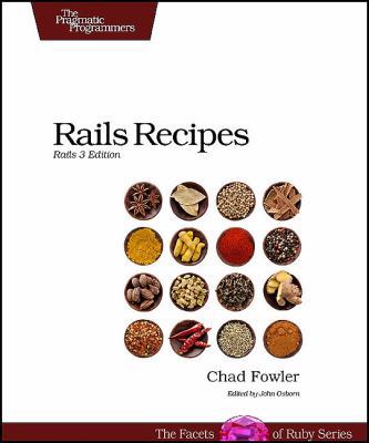 Rails Recipes: Rails 3 Edition 1934356778 Book Cover