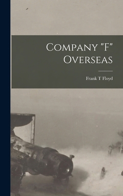 Company "F" Overseas 1016717938 Book Cover
