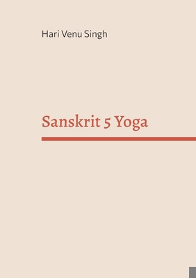 Sanskrit 5 Yoga 3769308360 Book Cover