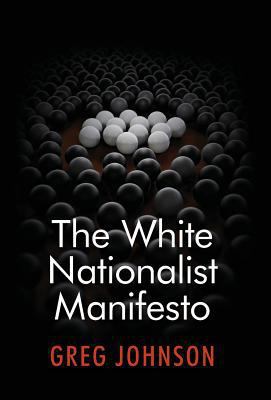 The White Nationalist Manifesto 1940933633 Book Cover